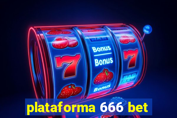 plataforma 666 bet